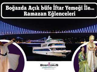 Bosphorus Organization'dan Teknede Boğaz Turu ve Anatolian Osmanlı Dans Esliğinde Açık Büfe İftar